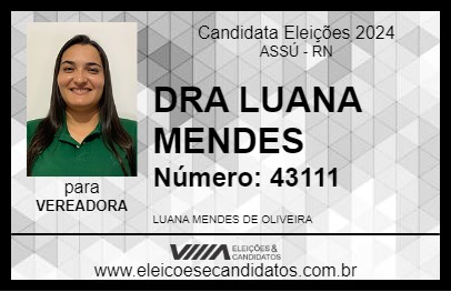 Candidato DRA LUANA MENDES 2024 - ASSÚ - Eleições