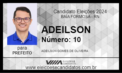 Candidato ADEILSON 2024 - BAÍA FORMOSA - Eleições