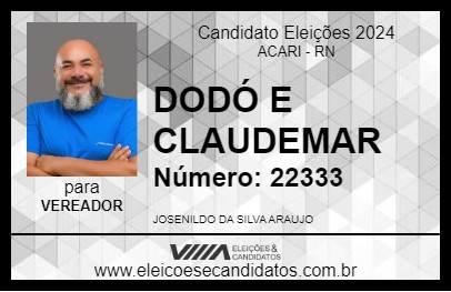 Candidato DODÓ E CLAUDEMAR  2024 - ACARI - Eleições