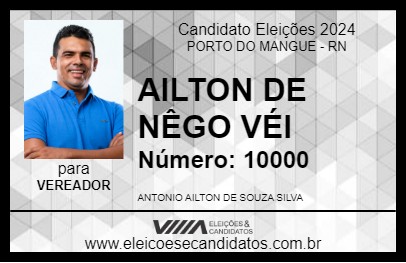 Candidato AILTON DE NÊGO VÉI 2024 - PORTO DO MANGUE - Eleições