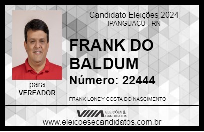 Candidato FRANK DO BALDUM 2024 - IPANGUAÇU - Eleições