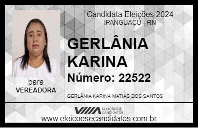 Candidato GERLÂNIA KARINA 2024 - IPANGUAÇU - Eleições