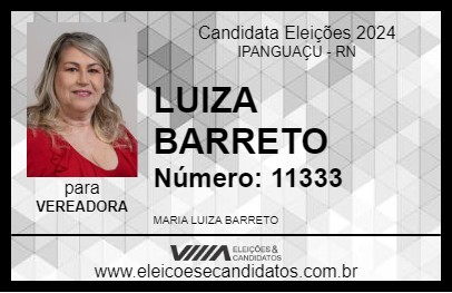 Candidato LUIZA BARRETO 2024 - IPANGUAÇU - Eleições