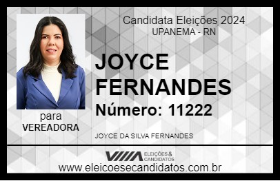 Candidato JOYCE FERNANDES 2024 - UPANEMA - Eleições