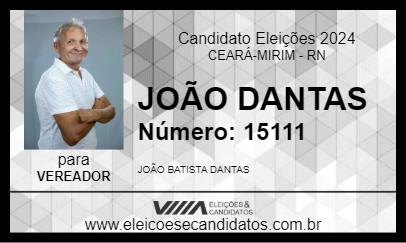 Candidato JOÃO DANTAS 2024 - CEARÁ-MIRIM - Eleições