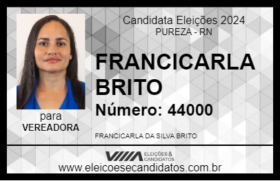 Candidato FRANCICARLA BRITO 2024 - PUREZA - Eleições