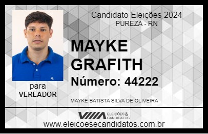 Candidato MAYKE GRAFITH 2024 - PUREZA - Eleições