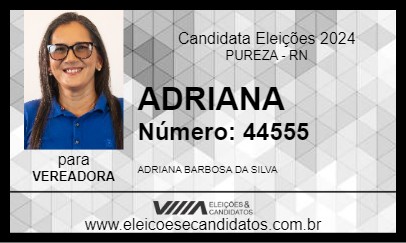 Candidato ADRIANA 2024 - PUREZA - Eleições