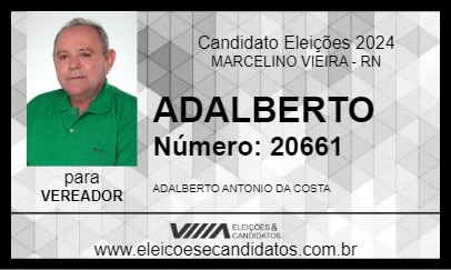 Candidato ADALBERTO  2024 - MARCELINO VIEIRA - Eleições