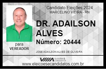 Candidato DR. ADAILSON ALVES 2024 - MARCELINO VIEIRA - Eleições