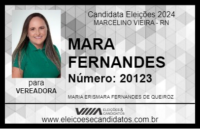 Candidato MARA FERNANDES 2024 - MARCELINO VIEIRA - Eleições