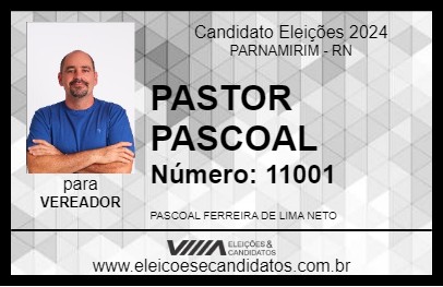 Candidato PASTOR PASCOAL 2024 - PARNAMIRIM - Eleições