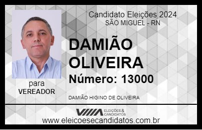 Candidato DAMIÃO OLIVEIRA 2024 - SÃO MIGUEL - Eleições