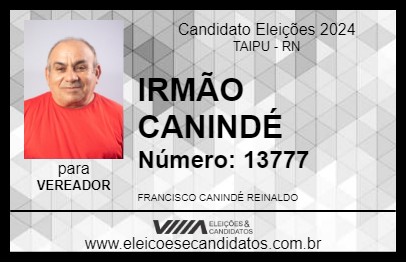 Candidato IRMÃO CANINDÉ 2024 - TAIPU - Eleições