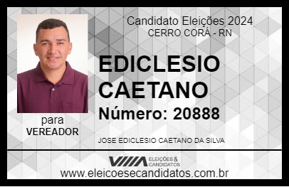 Candidato EDICLESIO CAETANO 2024 - CERRO CORÁ - Eleições