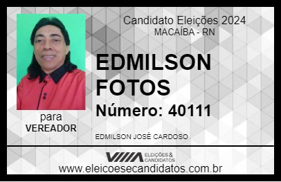 Candidato EDMILSON FOTOS 2024 - MACAÍBA - Eleições