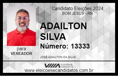 Candidato ADAILTON SILVA 2024 - BOM JESUS - Eleições