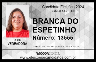 Candidato BRANCA DO ESPETINHO 2024 - BOM JESUS - Eleições