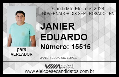 Candidato JANIER EDUARDO 2024 - GOVERNADOR DIX-SEPT ROSADO - Eleições