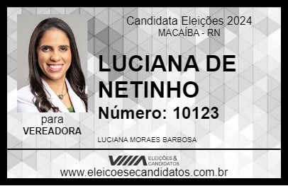 Candidato LUCIANA DE NETINHO 2024 - MACAÍBA - Eleições