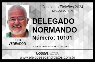 Candidato DELEGADO NORMANDO 2024 - MACAÍBA - Eleições