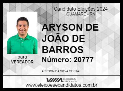 Candidato ARYSON DE JOÃO DE BARROS 2024 - GUAMARÉ - Eleições