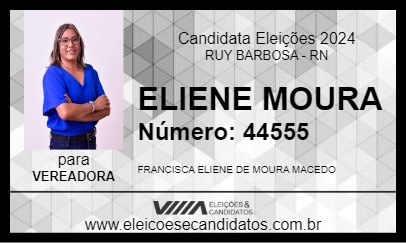 Candidato ELIENE MOURA 2024 - RUY BARBOSA - Eleições