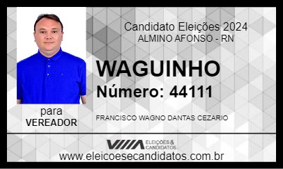 Candidato WAGUINHO 2024 - ALMINO AFONSO - Eleições