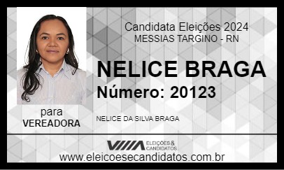 Candidato NELICE BRAGA 2024 - MESSIAS TARGINO - Eleições