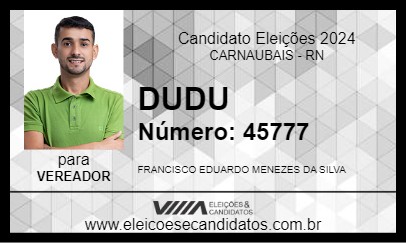 Candidato DUDU 2024 - CARNAUBAIS - Eleições