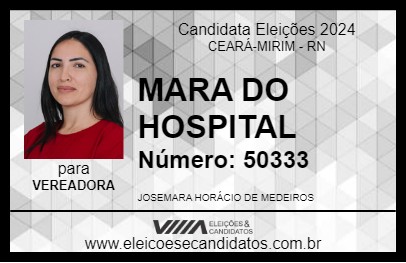 Candidato MARA DO HOSPITAL 2024 - CEARÁ-MIRIM - Eleições