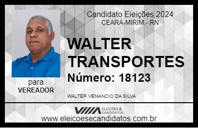 Candidato WALTER TRANSPORTES 2024 - CEARÁ-MIRIM - Eleições