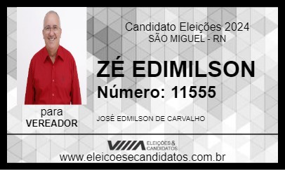 Candidato ZÉ EDIMILSON 2024 - SÃO MIGUEL - Eleições