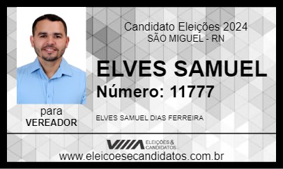 Candidato ELVES SAMUEL 2024 - SÃO MIGUEL - Eleições