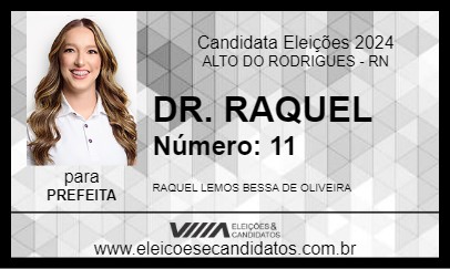 Candidato DRA. RAQUEL 2024 - ALTO DO RODRIGUES - Eleições