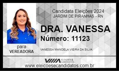 Candidato DRA. VANESSA 2024 - JARDIM DE PIRANHAS - Eleições