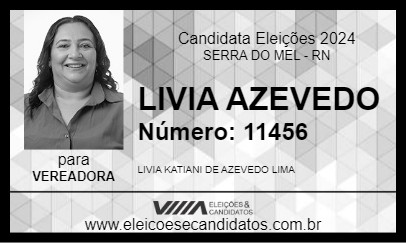 Candidato LIVIA AZEVEDO 2024 - SERRA DO MEL - Eleições