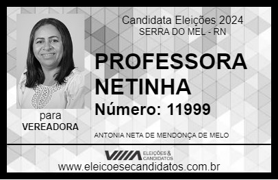 Candidato PROFESSORA NETINHA 2024 - SERRA DO MEL - Eleições