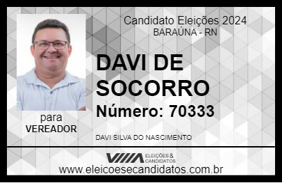 Candidato DAVI DE SOCORRO 2024 - BARAÚNA - Eleições