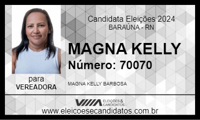 Candidato MAGNA KELLY 2024 - BARAÚNA - Eleições