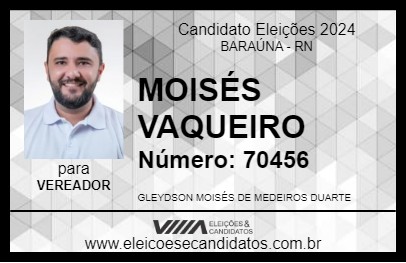 Candidato MOISÉS VAQUEIRO 2024 - BARAÚNA - Eleições