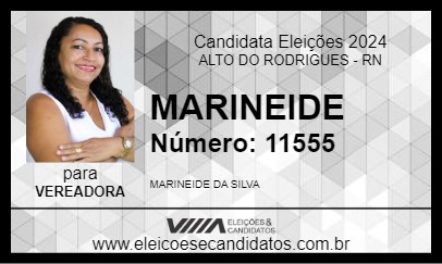 Candidato MARINEIDE 2024 - ALTO DO RODRIGUES - Eleições