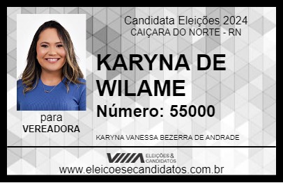 Candidato KARYNA DE WILAME 2024 - CAIÇARA DO NORTE - Eleições