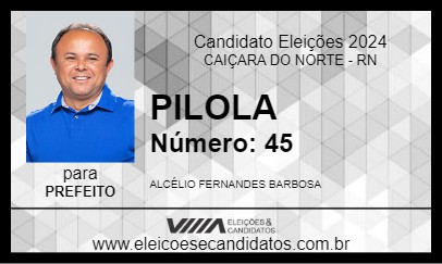 Candidato PILOLA 2024 - CAIÇARA DO NORTE - Eleições