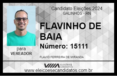 Candidato FLAVINHO DE BAIA 2024 - GALINHOS - Eleições