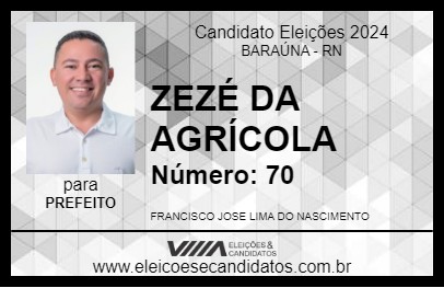 Candidato ZEZÉ DA AGRÍCOLA 2024 - BARAÚNA - Eleições