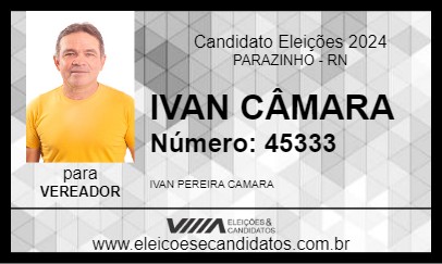 Candidato IVAN CÂMARA 2024 - PARAZINHO - Eleições