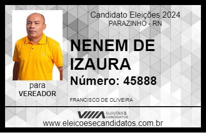 Candidato NENEM DE IZAURA 2024 - PARAZINHO - Eleições