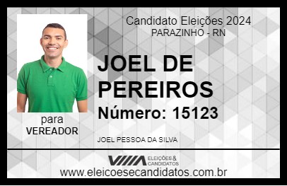 Candidato JOEL DE PEREIROS 2024 - PARAZINHO - Eleições