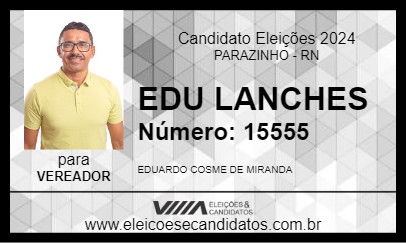 Candidato EDU LANCHES 2024 - PARAZINHO - Eleições